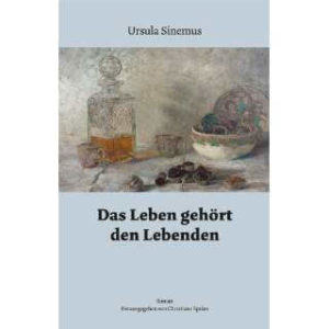 Das Leben gehört den Lebenden